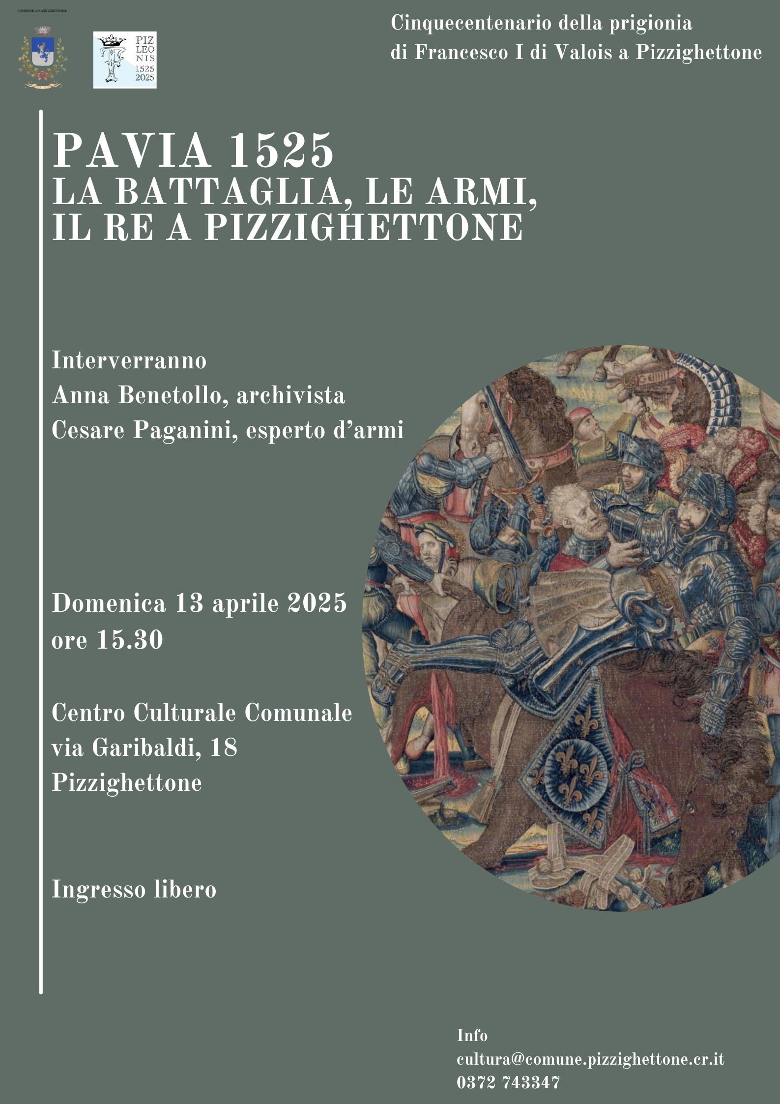 PAVIA 1525 LA BATTAGLIA, LE ARMI, IL RE A PIZZIGHETTONE